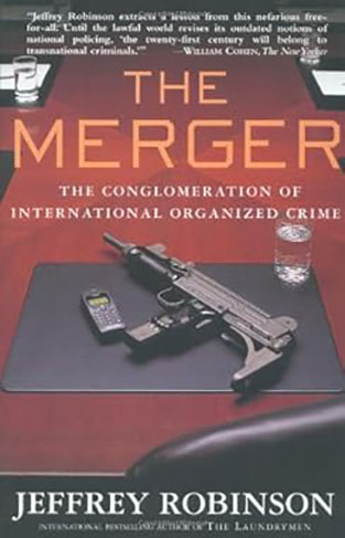 The Merger - The Conglomeration of International Organized Crime